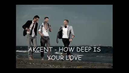 Румънски * Akcent - How Deep is Your Love * [ Hqsound / Cd - Rip ]