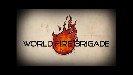 World Fire Brigade - Take Me Away