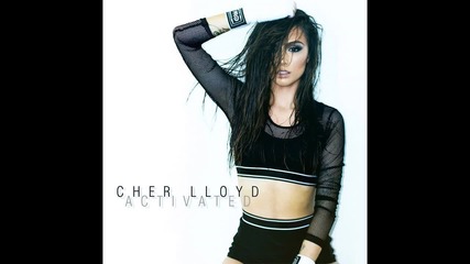 Cher Lloyd - Activated ( A U D I O )