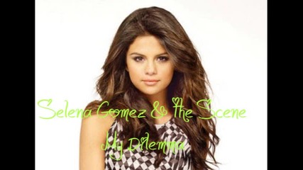 Бг Превод! Selena Gomez & The Scene - My Dilemma (preview)