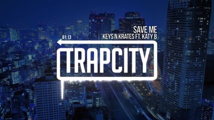 Keys N Krates ft. Katy B - Save Me