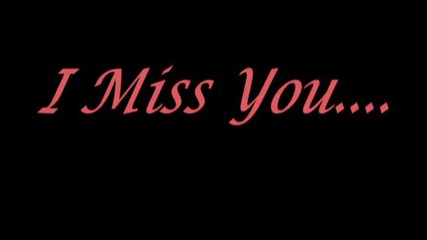 I miss you - трейлър