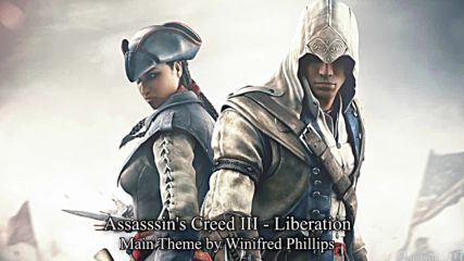 Assassins Creed Iii - Liberation - Main Theme