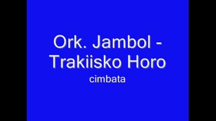 Ork. Jambol - Trakiisko Horo