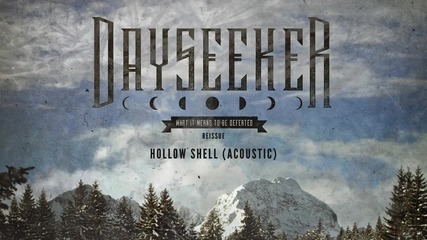 Dayseeker - Hollow Shell (acoustic)