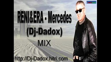 Reni & Era Ojdanic - Mercedes (dj Dadox) (сd - Rip) 
