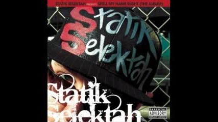 Statik Selektah - What Would You Do