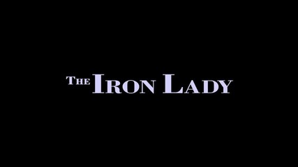 Iron Lady - Official Trailer [hd]