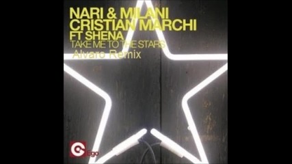 Nari Milani, Cristian Marchi ft Shena - Take Me To The Stars (alvaro Remix)