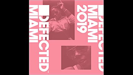 Defected Miami 2019 cd2