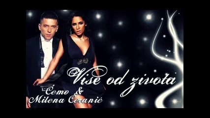 Milena Ceranic ft. Cemo - Vise od zivota - 2012 -