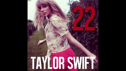 [+превод!] Taylor Swift - 22