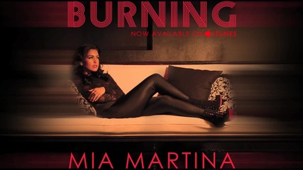 Mia Martina - Burning (hd)