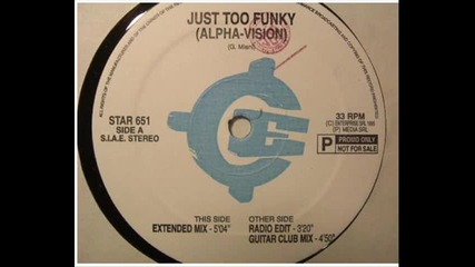 Alpha-vision - Just Too Funky (radio edit)