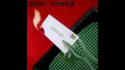 Dear Enemy - The Good Life