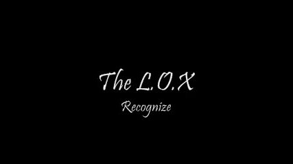 The Lox - Recognize 