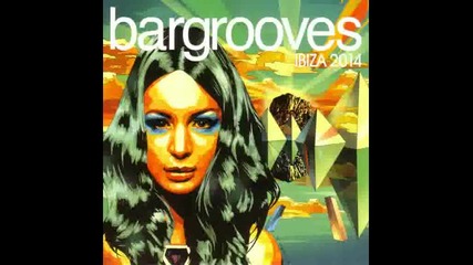 Bargrooves Ibiza 2014 cd2