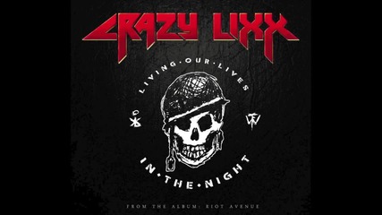 Crazy Lixx - In The Night _ New Single