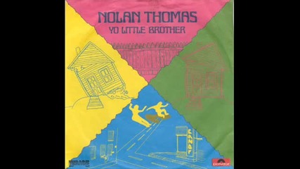 Nolan Thomas - Yo Little Brother ( Club Mix ) 1984