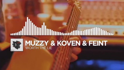Muzzy & Koven & Feint - Worth The Lie