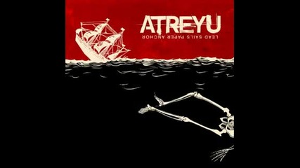 Atreyu - Honor [lead Sails Paper Anchor]