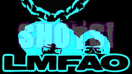 Lmfao - Shots ft. Lil Jon