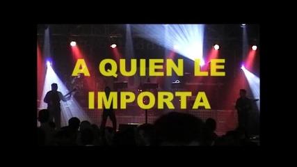 A Quien Le Importa