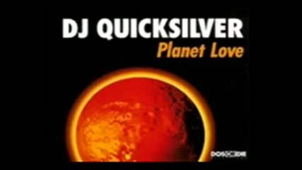 Dj Quicksilver - Planet Love