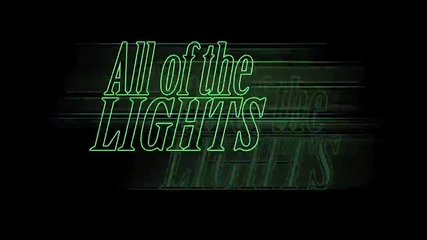 Kanye West - All of the Lights (feat. Rihanna & Kid Cudi)