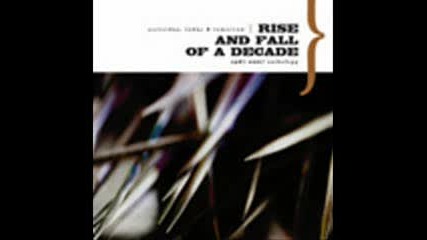 Rise and Fall of a Decade - First