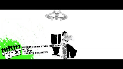 Kottonmouth Kings Presents D-loc - Playa (feat. Saint Dog)
