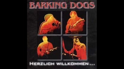 Barking Dogs - Nur Drei Kammen Zuruck
