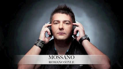 * Супер румънско * Mossano - Romano Style (by David Deejay)
