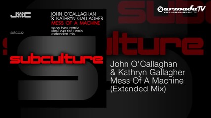 John O'callaghan & Kathryn Gallagher - Mess Of A Machine (extended Mix)