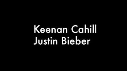 Justin Bieber feat Keenan Cahill!!!