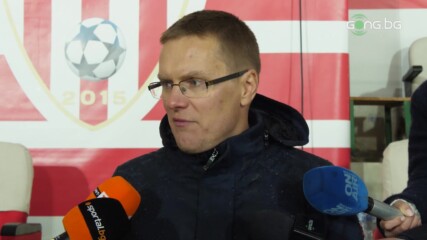 Дамбраускас: Няма как да се играе смислен футбол на такива условия