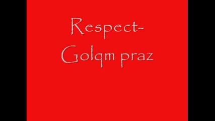 Respect - Голям праз 