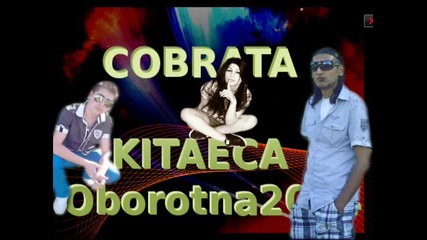 Cobrata feat Kitaeca new new new Oborotna - dj petq avasa