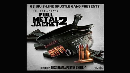 * New - 2012 * Lil Scrappy - All Work No Play - / Full Metal Jacket 2 Mixtape /