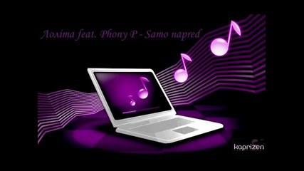 Лолiта feat. Phony P - Samo napred 