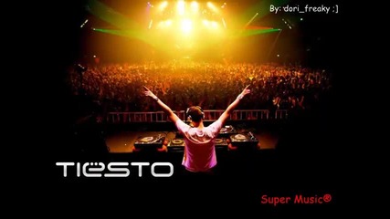 Super Music® Tiesto- Close To You