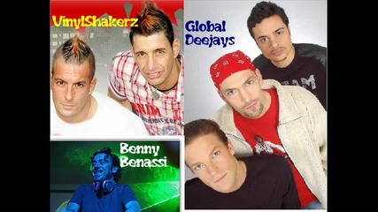 Global Deejays Benni Benassy vs. Vinyl Shakerz 