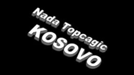 Nada Topcagic - Kosovo 