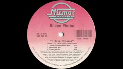 Eileen Flores - I Have Dreams ( Club Mix ) 1990