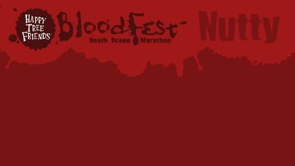 Happy Tree Friends - Nutty Blood Fest