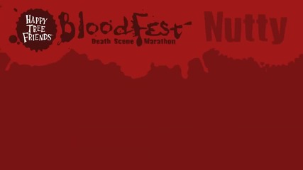 Happy Tree Friends - Nutty Blood Fest