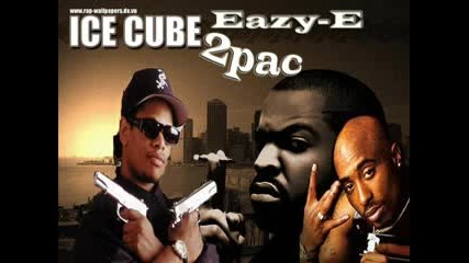 Eazy - E Ft Ice Cube Ft 2pac Remix