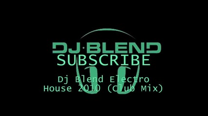 Dj Blend Electro House 2010 (mafiota1)