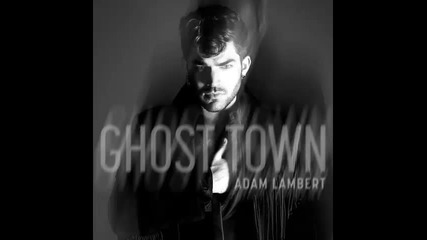 *2015* Adam Lambert - Ghost Town