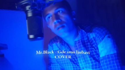 Alen Asani Mr Black - 2015 - Gde smo moja ljubavi (hq) (bg sub)
